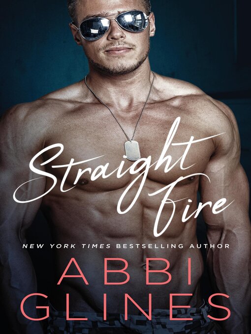 Title details for Straight Fire by Abbi Glines - Available